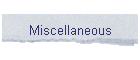 Miscellaneous