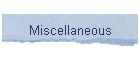 Miscellaneous