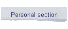 Personal section