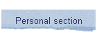 Personal section